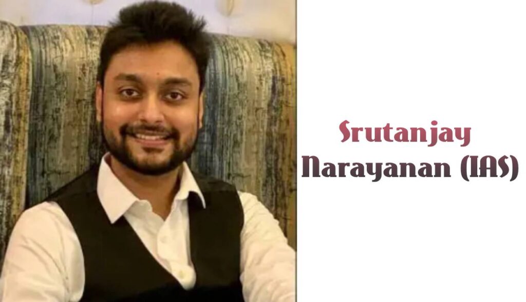 Srutanjay Narayanan IAS Wiki ,Bio, Profile, Unknown Facts and Family Details revealed