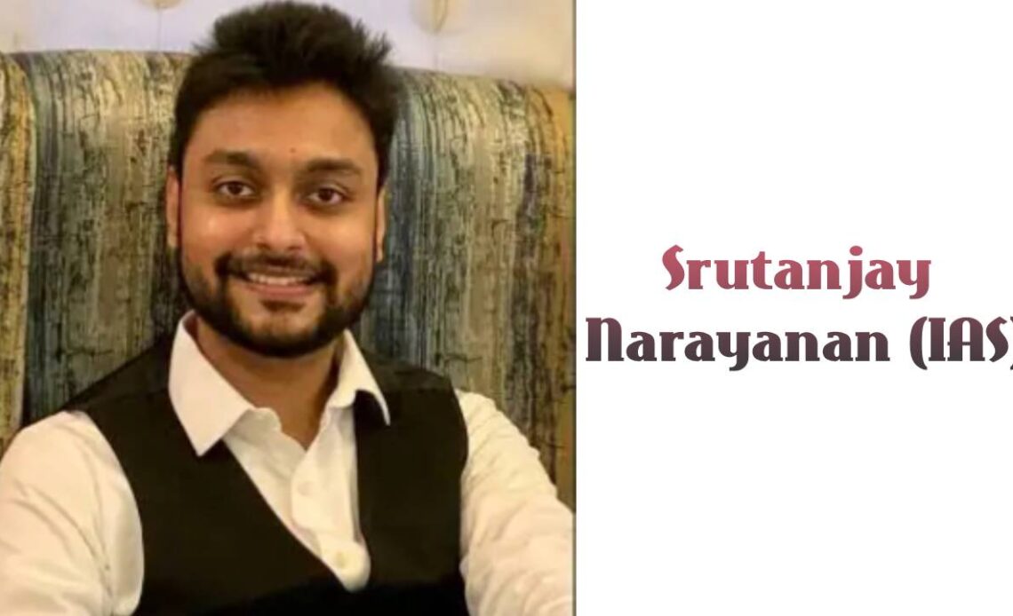 Srutanjay Narayanan IAS Wiki ,Bio, Profile, Unknown Facts and Family Details revealed